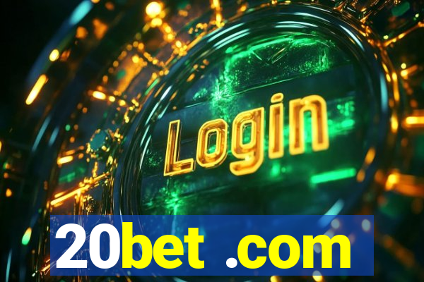 20bet .com